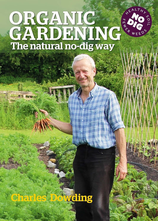 Organic Gardening: The Natural No-Dig Way